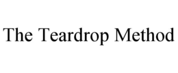 THE TEARDROP METHOD