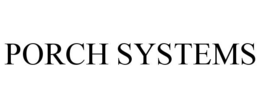 PORCH SYSTEMS