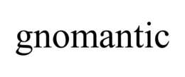 GNOMANTIC