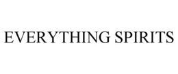 EVERYTHING SPIRITS