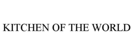 KITCHEN OF THE WORLD